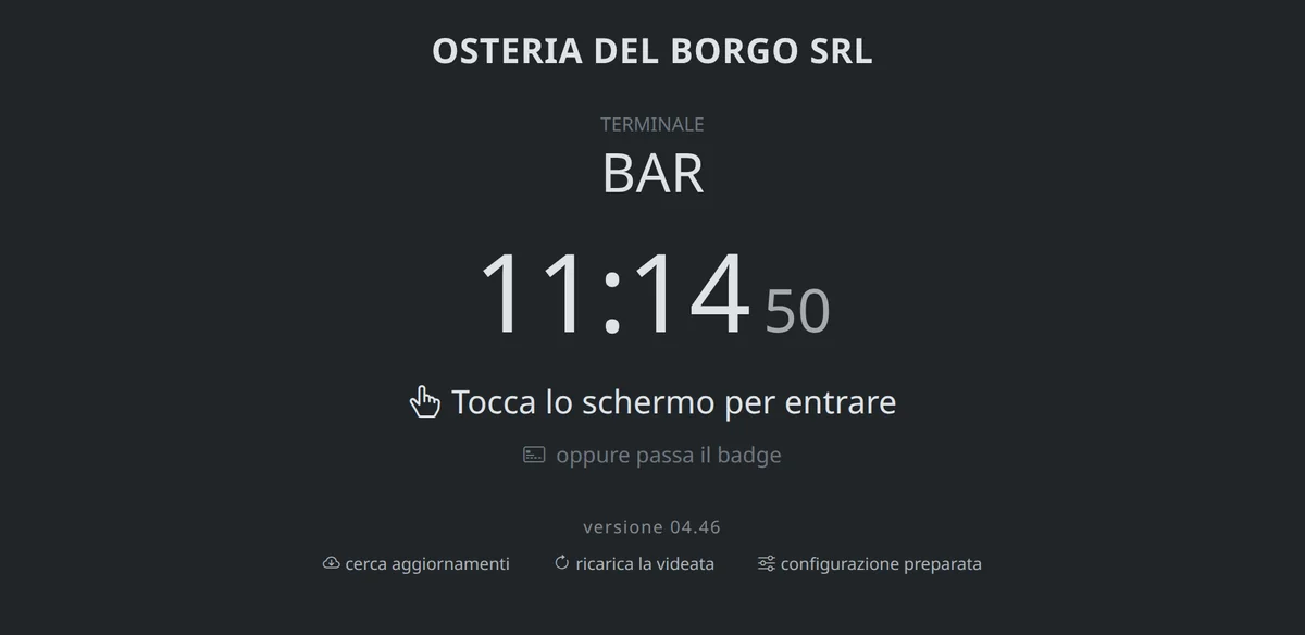 Schermata d'ingresso con il nome del locale, il terminale BAR e l'orologio